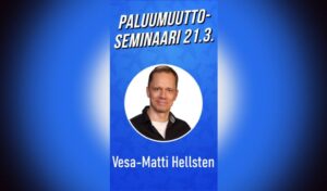 Haastattelussa Lahden Paluumuutto-seminaarin puhuja Vesa-Matti Hellstén